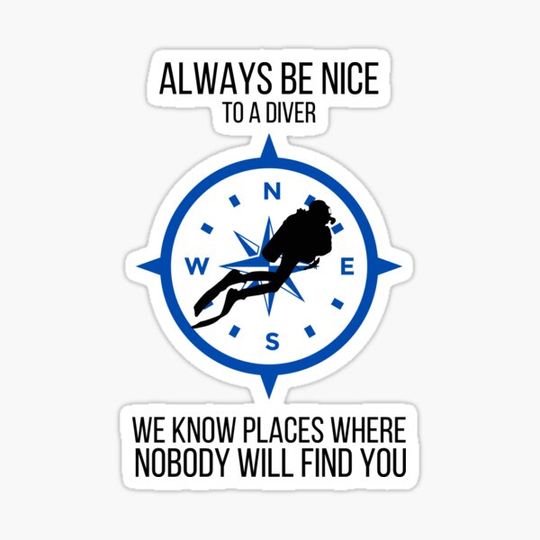 Discover Always Be Nice To A Diver | Live to Dive