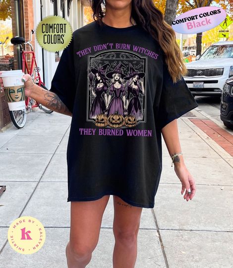 Discover They Didn't Burn Witches They Burned Women Shirt, Feminist Witch Shirt