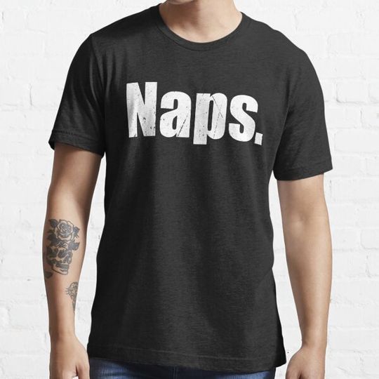 Discover Naps Sarcasm Sarcastic Cute Funny T Shirt Shirt Father Husband Cute Gift Present Son Daughter Birthday Gift For Intelligent Smart Person