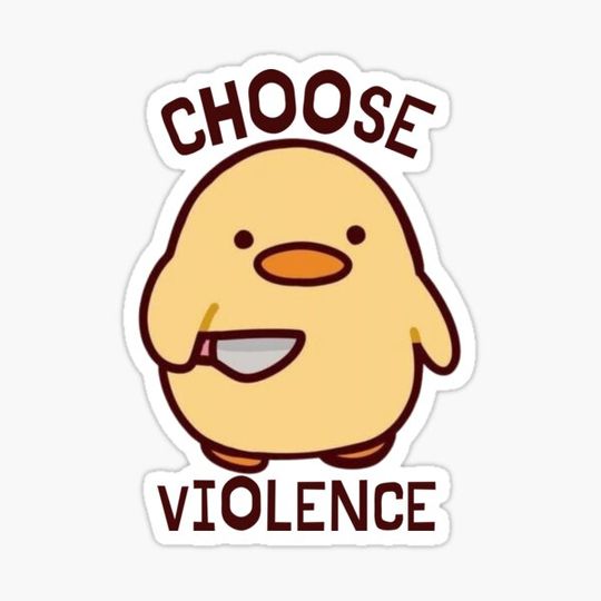 Discover Choose Violence Sticker duck Animals Funny Birthday Gift for Her Him