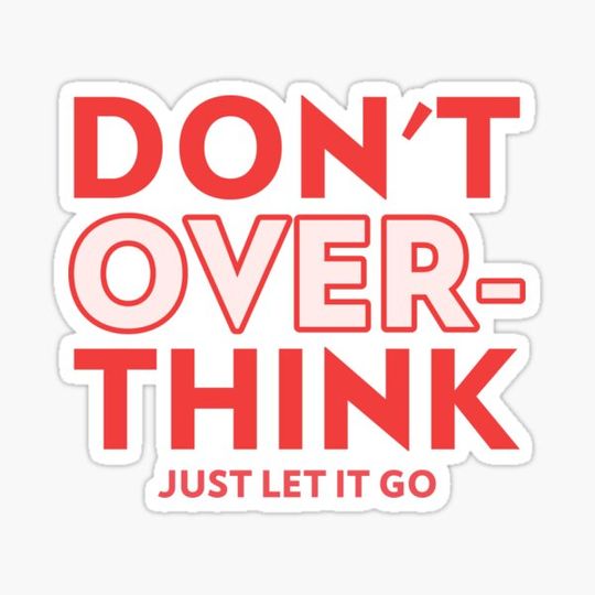 Discover don't overthink
