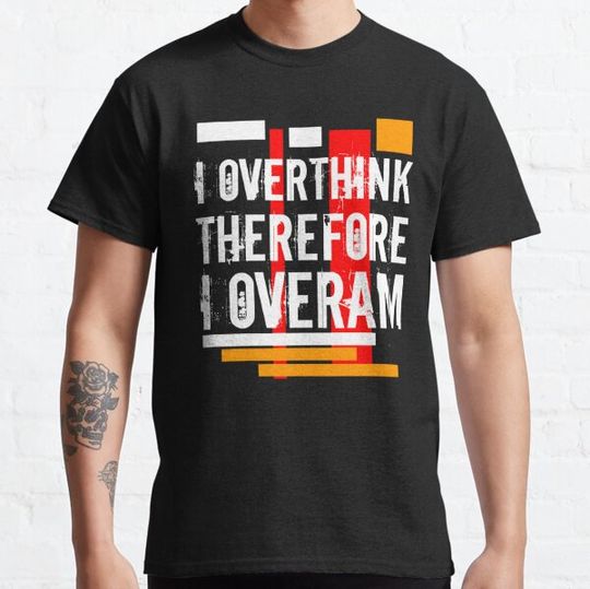 Discover I Overthink, Therefore I Overam