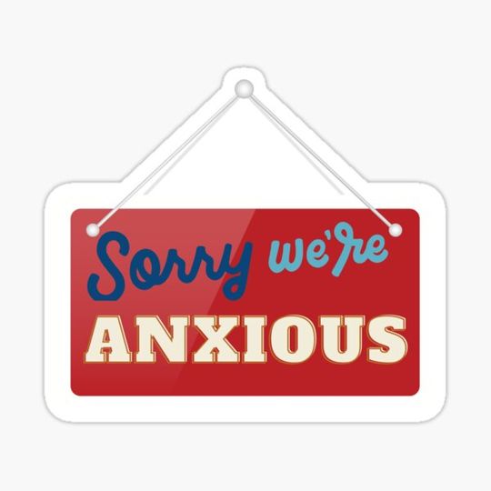 Discover Sorry Were Closed - Anxious Sign