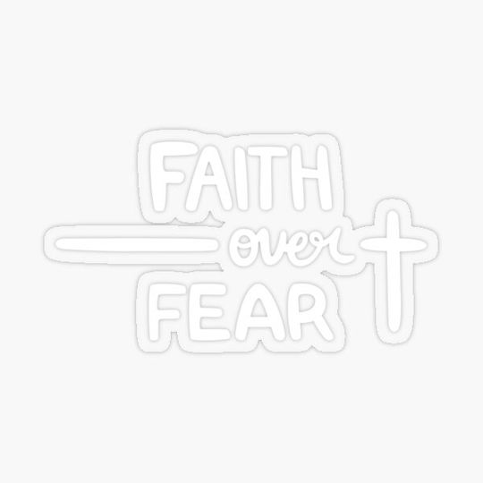 Discover Faith Over Fear