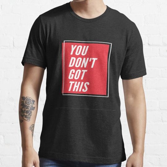 You Don't Got This