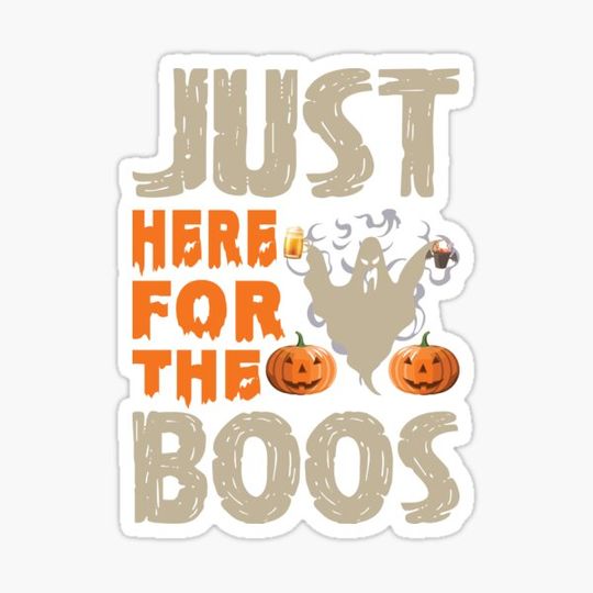 Discover Just Here For The Boos