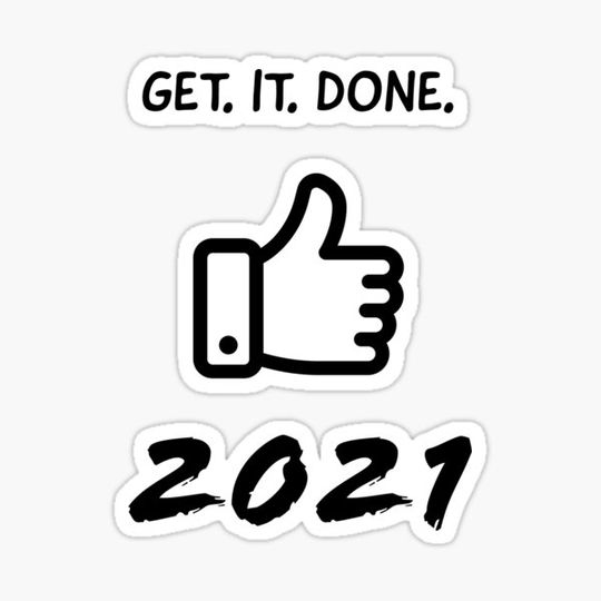 Discover Get it done in 2021 affirmation: Thumbs up ilustration - Positive quote 2021