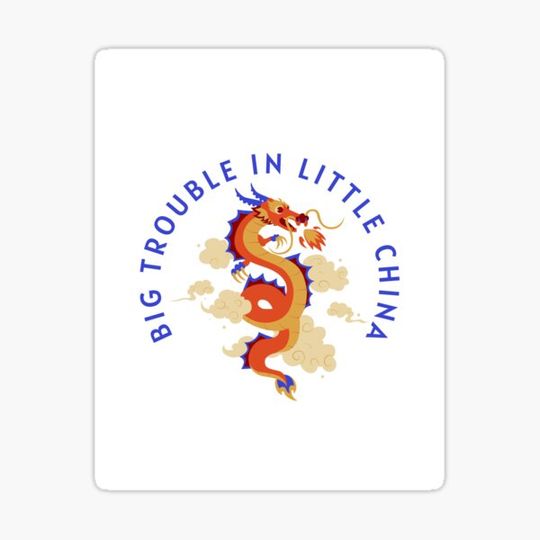 Discover Big Trouble In Little China - By DesignBubble100