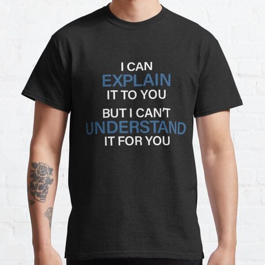 Discover Engineer's Motto Can't Understand It For You