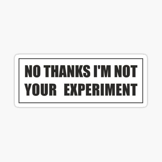 Discover I´M NOT YOUR EXPERIMENT