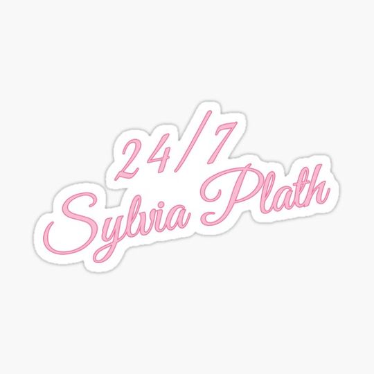 Discover 24/7 Sylvia Plath