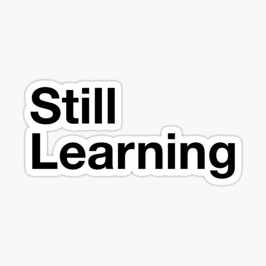 Discover Still Learning
