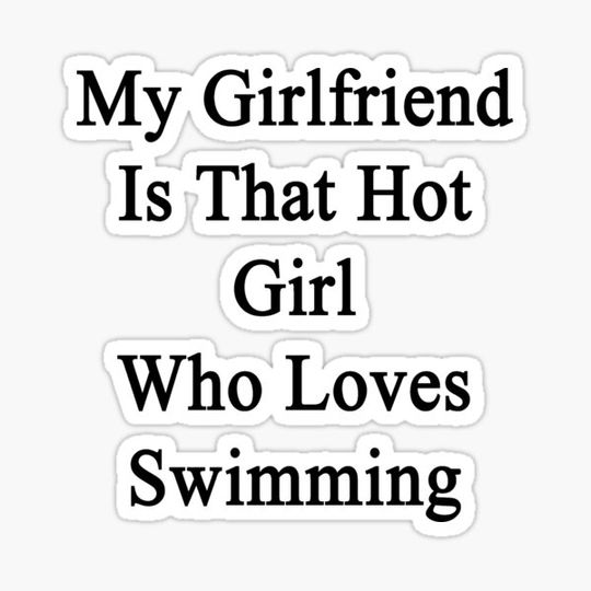 Discover My Girlfriend Is That Hot Girl Who Loves Swimming
