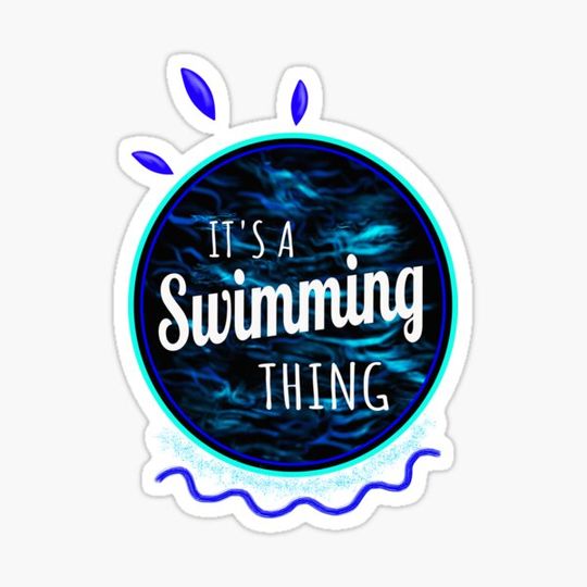 Discover It's a Swimming Thing, Funny Swimming Quote