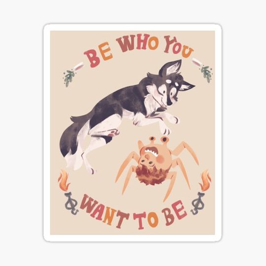 Discover Be Who You Want To Be