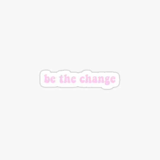 Discover Be the Change