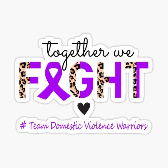 Discover Domestic Violence Awareness Together We Fight Team Domestic Violence Warriors