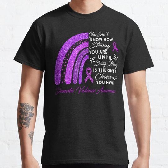 Discover You Don't Know How Strong You Are Rainbow Domestic Violence Awareness