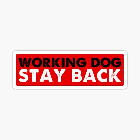 Discover Working Dog: Stay Back