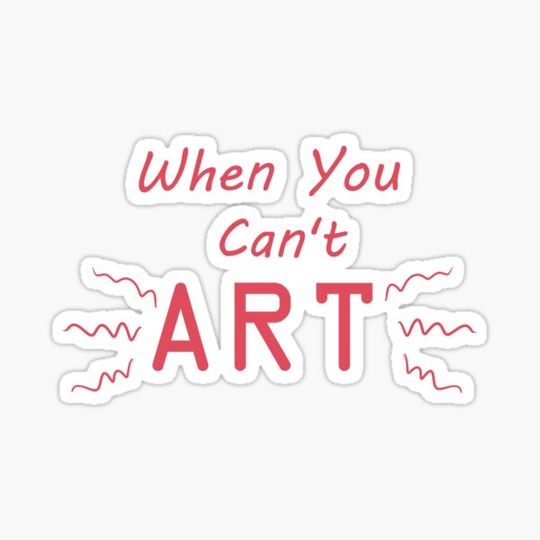 Discover When You Can't Art!! (red)