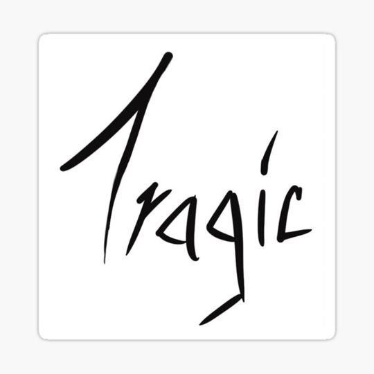 Discover Tragic