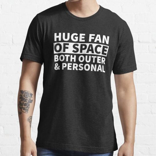 Discover Huge Fan Of Space, Outer And Personal