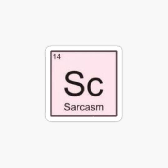 Discover The element of sarcasm