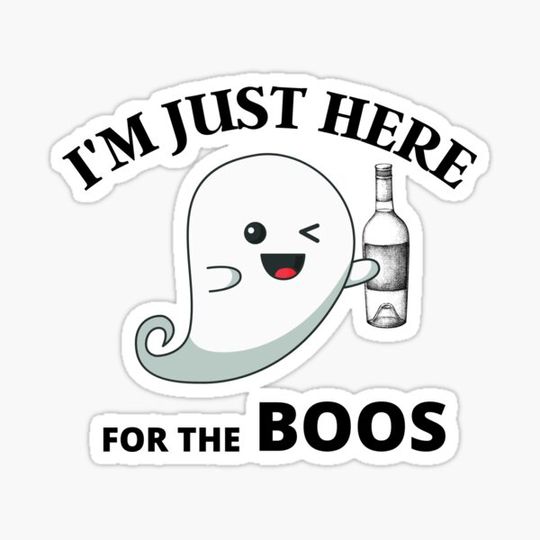 Discover I'm Just Here For The Boos