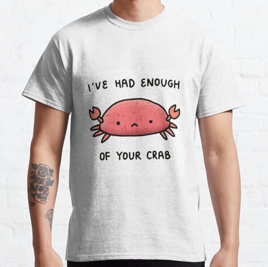 Discover I've had enough of your crab