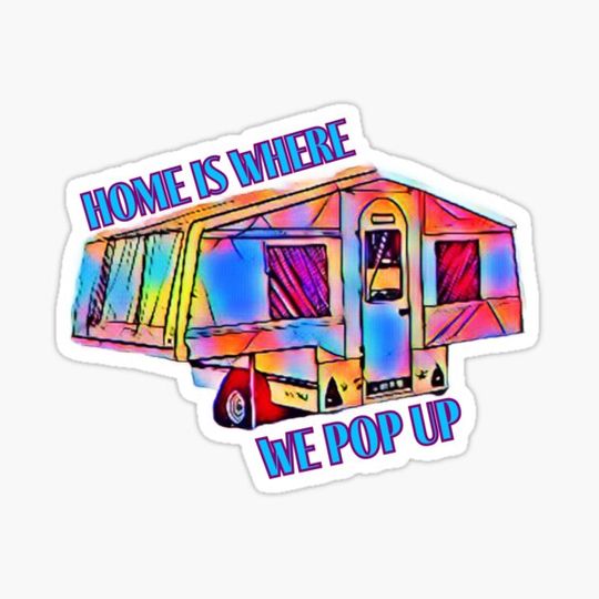 Discover Home is where we pop up Rainbow Trailer Tent