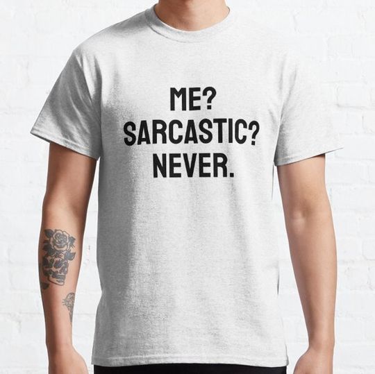 Discover Me Sarcastic Never