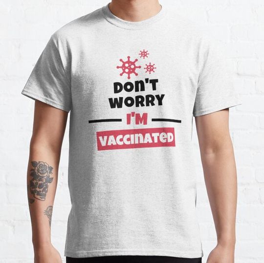 Discover Don't Worry I'm Vaccinated