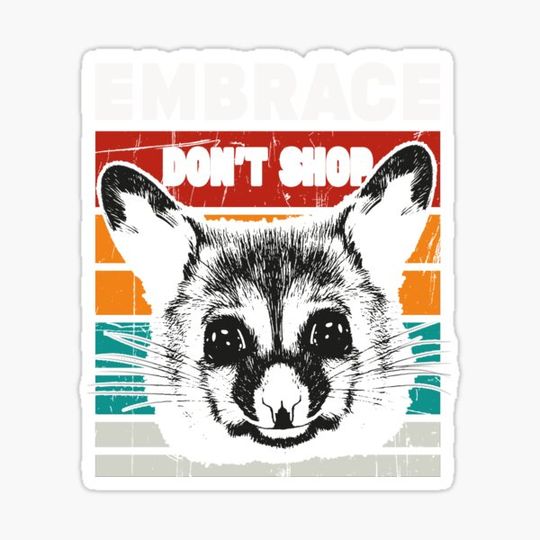 Discover Embrace don't shop - Awesome opossum face funny and funny possum facts