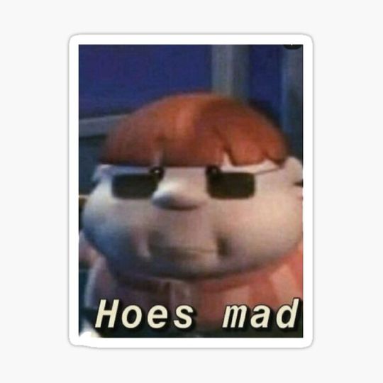 Discover Hoes mad Carl meme
