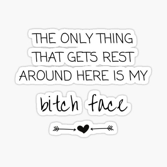 Discover Resting Bitch Face