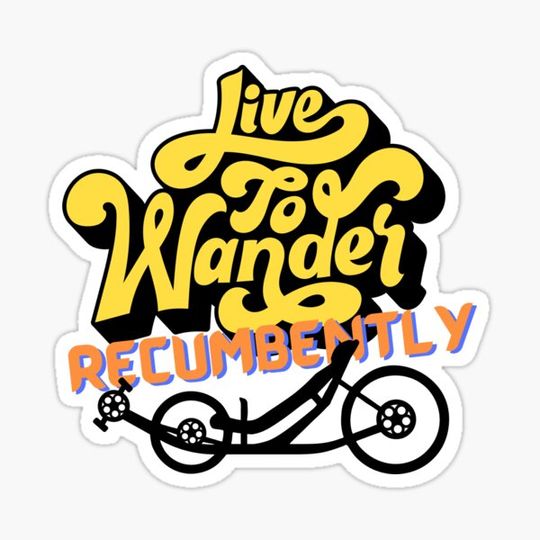 Discover Recumbent Life Design - Live to Wander Tadpole