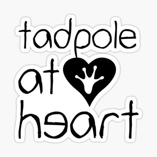 Discover Tadpole At Heart