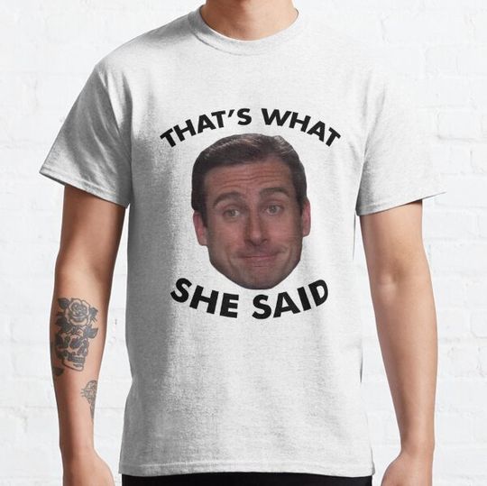 Discover Michael Scott that's what she said