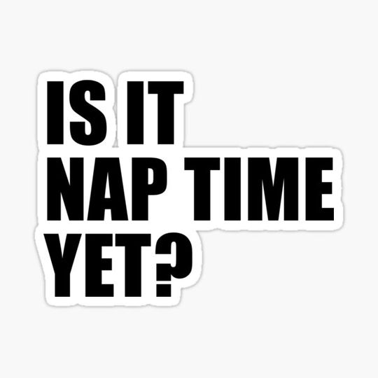 Discover Is It Nap Time Yet?
