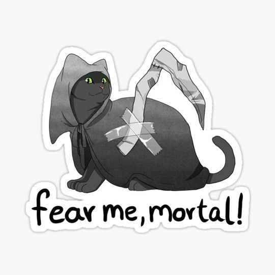 Discover Fear me, mortal!