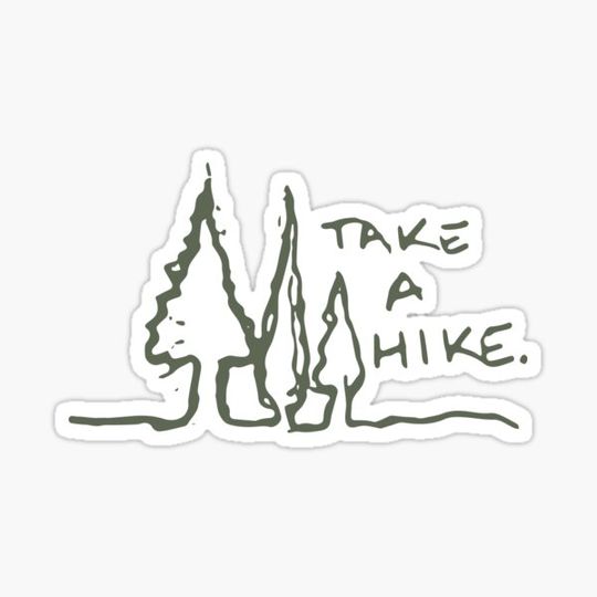 Discover Take a hike.
