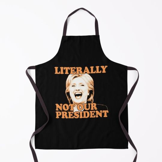 Discover Literally Not Our President - Orange