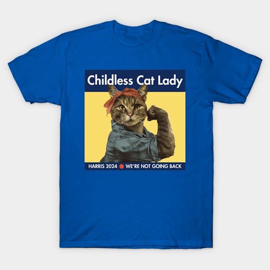 Discover Childless Cat Lady - kamala 2024 - Childless Cat Lady - T-Shirt