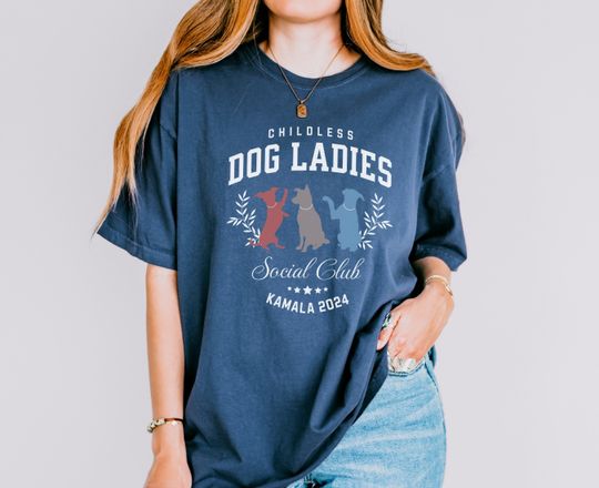 Discover Childless Dog Lady Kamala Shirt, Kamala Harris President 2024 Shirt