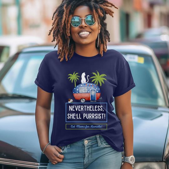 Discover Nevertheless She'll Purrsist, Cat Moms For Kamala Shirt, Kamala Rally T Shirt