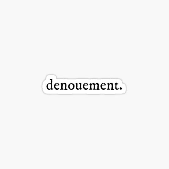 Discover Denouement | Minimalist Words