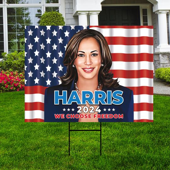 Discover Kamala Harris 2024 Yard Sign - Coroplast We Choose Freedom, Harris For President 2024 Sign