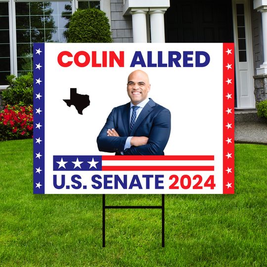 Discover Colin Allred US Senate Yard Sign - Coroplast US Senate Election Colin Allred 2024 Sign