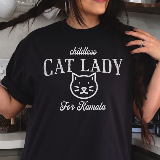 Discover Childless Cat Lady for Kamala Shirt, Kamala Harris 2024 President Shirt