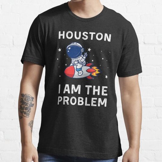 Discover Houston I Am The Problem